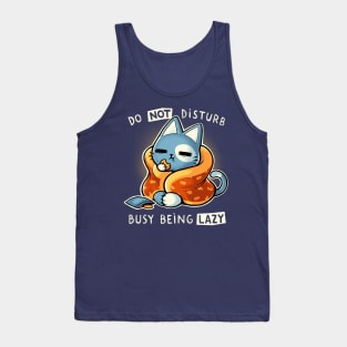 Busy being Lazy - Cute cat - Do not disturb - procrastination kitty Tank Top